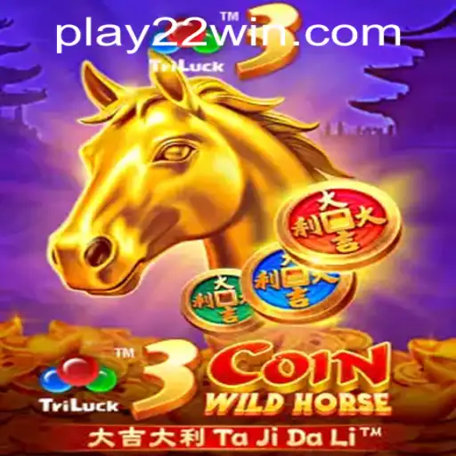 Explore the Exciting World of 3CoinWildHorse at 22WIN Casino PH