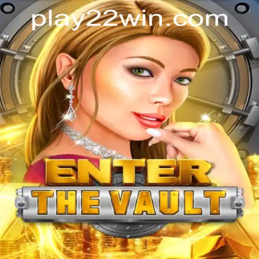 Enter the Vault: Exploring the Thrilling World of 22WIN Casino PH's Latest Game