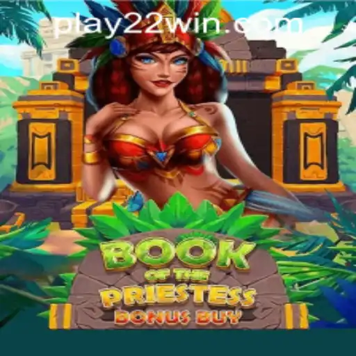 Exploring BookOfThePriestess at 22WIN Casino PH