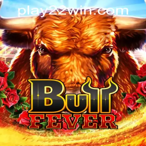 Exploring BullFever: A Thrilling Adventure at 22WIN Casino PH