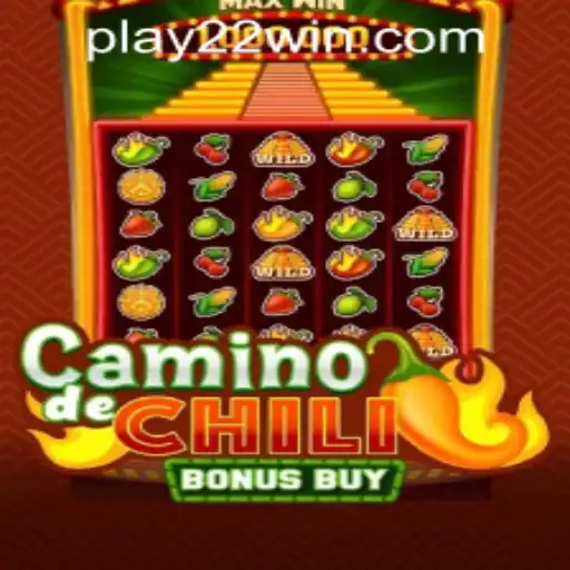 Explore CaminodeChiliBonusBuy at 22WIN Casino PH: A Fiery New Experience