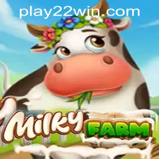 MilkyFarm: A Cosmic Gaming Experience and Its Connection to 22WIN Casino PH