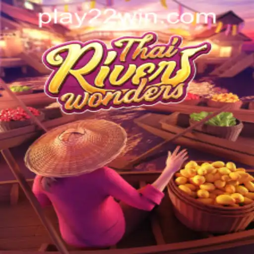 Exploring ThaiRiverWonders at 22WIN Casino PH: A Unique Gaming Experience