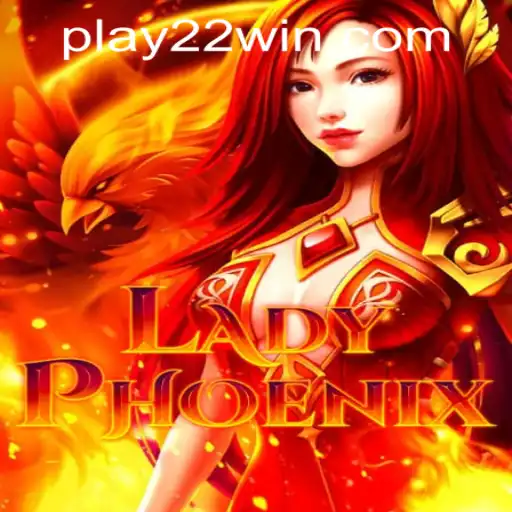 Unveiling LadyPhoenix: A Thrilling Adventure at 22WIN Casino PH