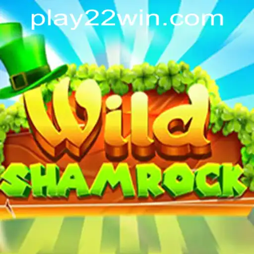 WildShamrock: Unleashing the Luck of the Irish at 22WIN Casino PH